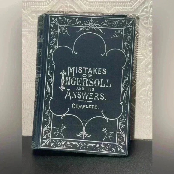 Other - MISTAKES  OF INGERSOLL AND HIS ANSWERS. (Hardback)
McClure,